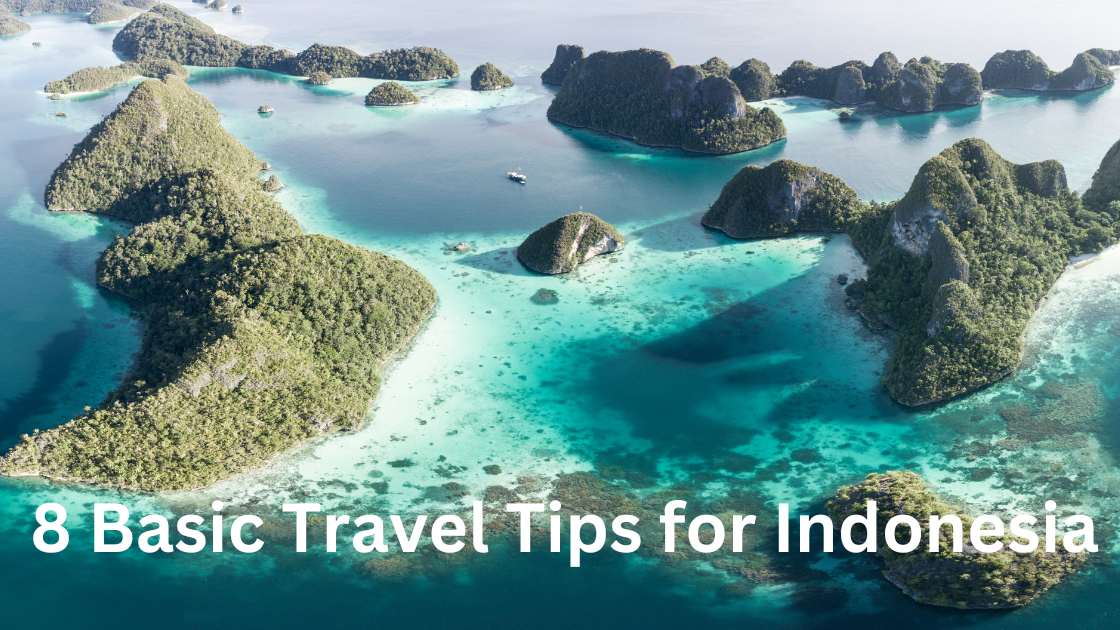 Travel Tips for Indonesia